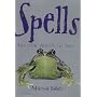 Spells for the Witch in You