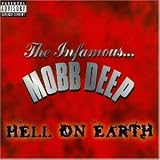 Hell on Earth - Mobb Deep