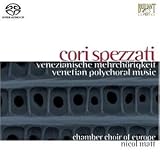 Eigenschaften Chamber Choir of Europe  / Cori Spezzati - Venezianische Mehrchörigkeit