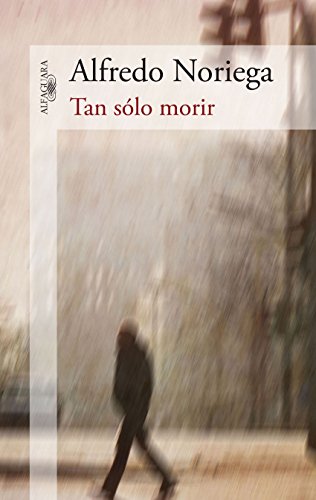 Tan sólo morir (Spanish Edition)