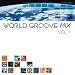 World Groove Mix, Vol. 1
