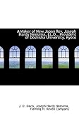 A Maker of New Japan REV. Joseph Hardy Neesima, LL.D., President of Doshisha University, Kyoto