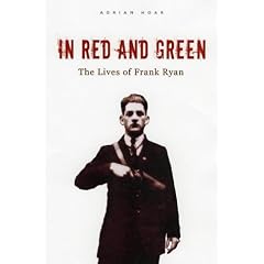 In Red and Green: The Lives of Frank Ryan