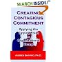 Creating Contagious Commitment: Applying the Tipping Point to Organizational Change