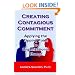 Creating Contagious Commitment: Applying the Tipping Point to Organizational Change