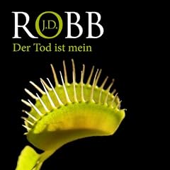 Der Tod ist mein (Eve Dallas 08)