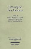 Produkt-Bild: Picturing the New Testament: Studies in Ancient Visual Images (Wissenschaftliche Untersuchungen Zum Neuen Testament 2)