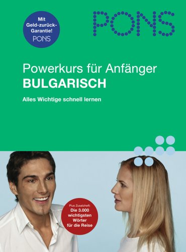 PONS Powerkurs f�r Anf�nger Bulgarisch, 2 Audio-CDs m. Lehrbuch