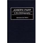 Joseph Papp: A Bio-Bibliography (Bio-Bibliographies in the Performing Arts) book cover