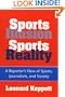 Sports Illusion, Sports Reality: A Reporter's View of Sports, Journalism, and Society