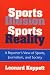 Sports Illusion, Sports Reality: A Reporter's View of Sports, Journalism, and Society