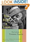 Too Brief a Treat: The Letters of Truman Capote