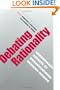 Debating Rationality: Nonrational Aspects of Organizational Decision Making (Frank W. Pierce Memorial and Conference)