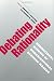 Books : Debating Rationality: Nonrational Aspects of Organizational Decision Making (Frank W Pierce Memorial Lectureship and Conference Series)