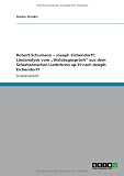 Produkt-Bild: Robert Schumann - Joseph Eichendorff; Liedanalyse vom "Waldesgespr&auml;ch" aus dem Schumannschen Liederkreis op.39 nach Joseph Eichendorff