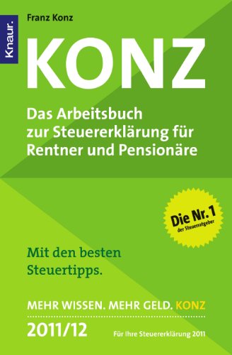 Produkt-Bild: Konz: Das Arbeitsbuch zur Steuererkl&auml;rung f&uuml;r Rentner und Pension&auml;re