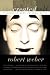 The Created Self: Reinventing Body, Persona, Spirit