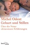 Geburt und Stillen: �ber die Natur elementarer Erfahrungen