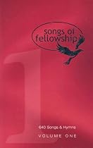 Songs of Fellowship: Volume One