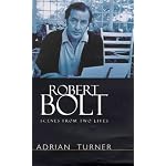 ROBERT BOLT: SCENES FROM TWO LIVES book cover