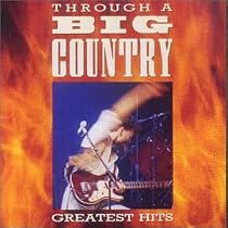Through a Big Country: The Greatest Hits