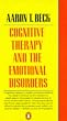 Cognitive Therapy and the Emotional Disorders (Penguin Psychology)