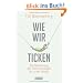 Wie wir ticken: Die Bedeutung der inneren Uhr f�r unser Leben: Die Bedeutung der Chronobiologie f�r uns