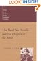 The Dead Sea Scrolls and the Origins of the Bible (Studies in the Dead Sea Scrolls and Related Literature) (Studies in the Dead Sea Scrolls & Related Literature)