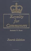 Royalty for Commoners. the Complete Known Lineage of John of Gaunt, Son of Edward III, King of England, and Queen Philippa. Fourth Edition