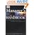 The Manager's Handbook: Everything You Need to Know About How Business and Management Work (Essential Managers)