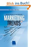 Marketing-Trends: Ideen und Konzepte f�r Ihren Markterfolg