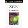 Zen: A Way of Life (Teach Yourself)