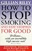 How to Stop Smoking and Stay Stopped for Good (Positive Health)