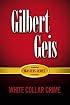 White-Collar and Corporate Crime (Geis Master Series in Criminology)