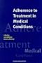 Adherence to Treatment in Medical Conditions