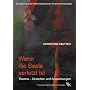 Wenn die Seele verletzt ist: Trauma - Ursachen und&hellip von Christiane Sautter