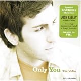 Only You The Video