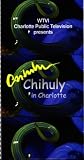 Chihuly In Charlotte [VHS]