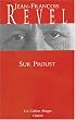 Sur Proust : Remarques sur A la recherche du temps perdu