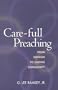 Care-Full Preaching: From Sermon to Caring Community