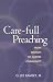 Care-Full Preaching: From Sermon to Caring Community
