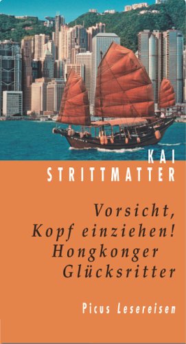 City Travel Guides Discounted  Bücher : Vorsicht, Kopf einziehen!: Hongkonger Glücksritter