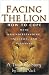Facing the Lion: How to Cope with Misunderstanding, Injustice and Suffering