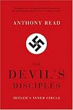 The Devils Disciples: Hitlers Inner Circle