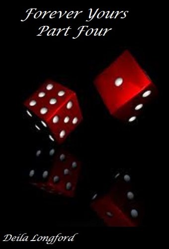 Forever Yours (#4) by Deila Longford