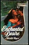 Enchanted Desire (Tapestry Romance, No. 72)