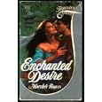 Enchanted Desire (Tapestry Romance, No. 72) by Marylyle Rogers