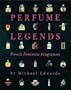 Perfume Legends: French Feminine Fragrances