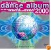 The Best Dance Album in the World...Ever 2000