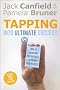 Tapping into Ultimate Success: How to Overcome Any Obstacle and Skyrocket Your Results (Book & DVD)